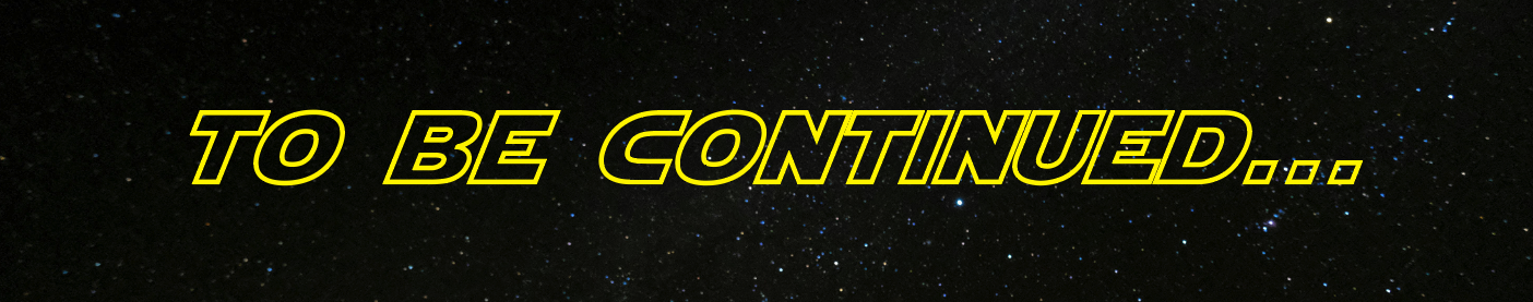 To be continued…
